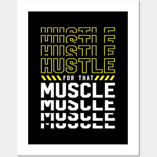 Hustle For That Muscle Posters and Art